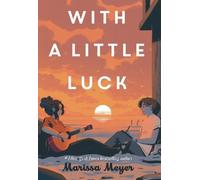Marissa Meyer With a Little Luck (Copertina rigida)