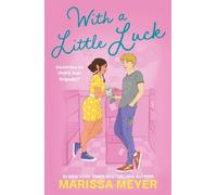 Marissa Meyer With a Little Luck (Tascabile)