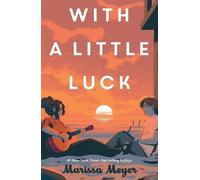 Marissa Meyer With a Little Luck (Tascabile)