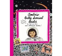 Marissa Moss Amelia's Bully Survival Guide (Copertina rigida) Amelia