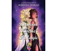 Marissa Serrao Between Mischief & Magic (Tascabile)
