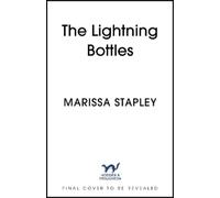 Marissa Stapley The Lightning Bottles (Copertina rigida)