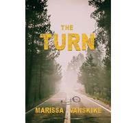 Marissa Vanskike The Turn (How It Had To Be, #3) (Copertina rigida)
