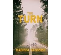 Marissa Vanskike The Turn (How It Had To Be, #3) (Tascabile) How It Had to Be