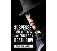 Marit Lund Bødt Suspense: Twelve years living and longing on Death (Tascabile)