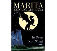 Marita Conlon-McKenna In Deep Dark Wood (Tascabile)