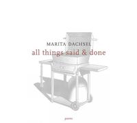 Marita Dachsel All Things Said & Done (Tascabile)