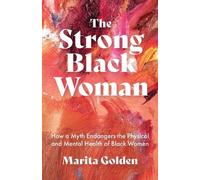Marita Golden The Strong Black Woman (Tascabile)