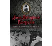 Marita Woywod Crandle Josie Arlington's Storyville (Tascabile)