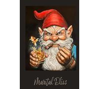 Marital Bliss: (A Seriously Silly Journal)