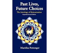 Maritha Pottenger Past LIves, Future Choices (Tascabile)