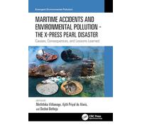 Maritime Accidents and Environmental Pollution - The X-Press Pearl Disaster: Causes, Consequences, and Lessons Learned