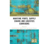 Maritime Ports, Supply Chains and Logistics Corridors