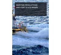 Maritime Regulations and Port State Issues
