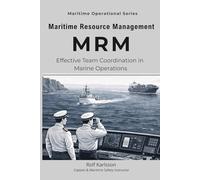 Maritime Resource Management: Effective Team Coordination in Marine Operations: 5