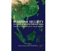 Maritime Security in East and Southeast Asia: Political Challenges in Asian Waters