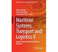 Maritime Systems, Transport and Logistics IІ: Safety Management and Operation Efficiency