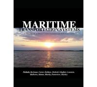 MARITIME TRANSPORTATION SYSTEMS: A FUTURE LOOK AT THREAT COUNTERMEASURES AND RISK ASSESSMENTS