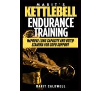 Marit's Kettlebell Endurance Training: Improve Lung Capacity and Build Stamina for COPD Support