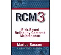 Marius Basson RCM3: Risk-Based Reliability Centered Maintenan (Copertina rigida)