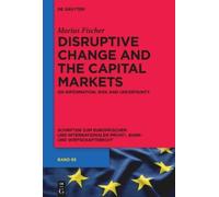 Marius Fischer Disruptive Change and the Capital Markets (Copertina rigida)