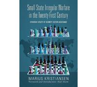 Marius Kristian Small State Irregular Warfare in the Twenty-First Ce (Tascabile)