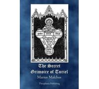 Marius Malchus The Secret Grimoire of Turiel (Tascabile)