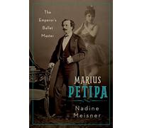 Nadine Meisner Marius Petipa (Copertina rigida)