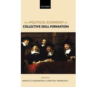 Marius R. Busem The Political Economy of Collective Skill For (Copertina rigida)