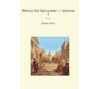 Marius the Epicurean - Volume 1