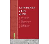 Marius Van Damm La loi martiale à l'ère de l'IA: Explication des réf (Tascabile)