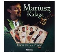 Mariusz Kalaga - Mariusz Kalaga: Tych kilka dróg [CD]