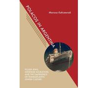 Mariusz Kalczewiak Polacos in Argentina (Copertina rigida)