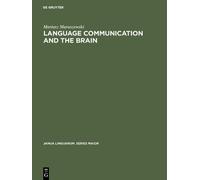 Mariusz Maruszewski Language Communication and the Brain (Copertina rigida)