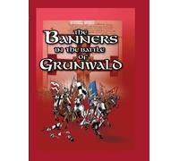 Mariusz Moroz The Banners in the Battle of Grunwald (Copertina rigida)