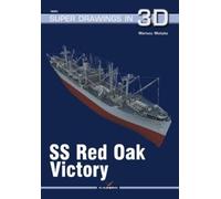 Mariusz Motyka Ss Red Oak Victory (Tascabile) Super Drawings in 3D