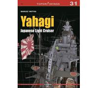 Mariusz Motyka Yahagi. Japanese Light Cruiser 1942-1945 (Tascabile) Top Drawings