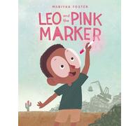 Mariyka Foster Leo and the Pink Marker (Copertina rigida)