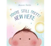 Mariyka Foster You're Still Pretty New Here (Copertina rigida)