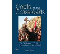 Mariz Tadros Copts at the Crossroads (Tascabile)