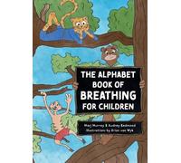 Marj Murray Audrey Redmon The Alphabet Book of Breathing for Childre (Tascabile)
