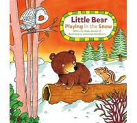 Marja Baeten Little Bear. Playing in the Snow (Libro di cartone) Little Playing