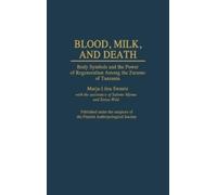 Marja L. Swantz Blood, Milk, and Death (Copertina rigida)