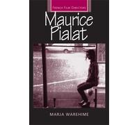 Marja Warehime Maurice Pialat (Tascabile) French Film Directors Series