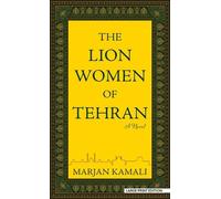 Marjan Kamali The Lion Women of Tehran (Copertina rigida)
