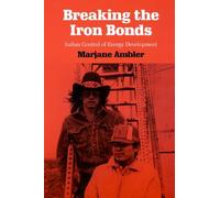 Marjane Ambler Breaking the Iron Bonds (Tascabile)