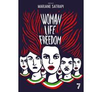 Marjane Satrapi Woman, Life, Freedom (Tascabile)