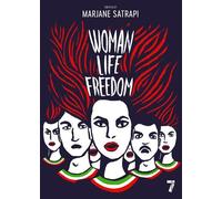 Marjane Satrapi Woman, Life, Freedom (Tascabile)