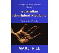 Marji Hill Australian Aboriginal Medicine (Copertina rigida)