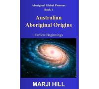 Marji Hill Australian Aboriginal Origins (Copertina rigida)